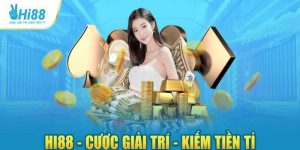 Kiếm bộn tiền nhờ tỷ lệ casino xanh chín, cạnh tranh tại nhà cái HI88