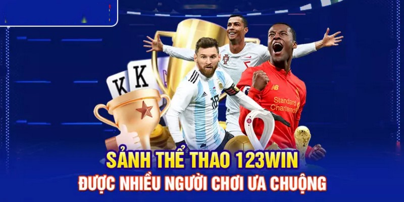 Kèo cá cược bóng đá được yêu thích tại 123WIN