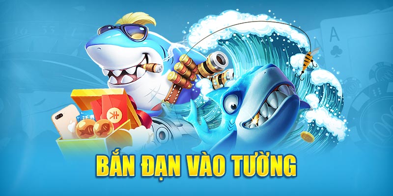 Bắn đạn vào tường