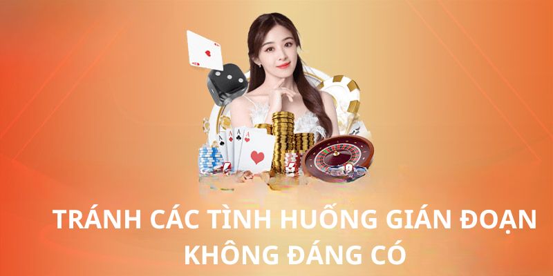 Tránh các trường hợp gián đoạn quá trình truy cập không đáng có